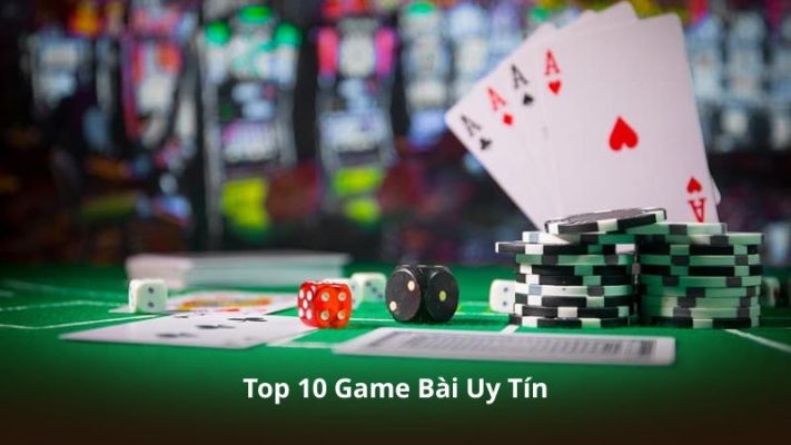 Top 10 Game Bài Uy Tín – Cập Nhật Những Nền Tảng Được Quan Tâm